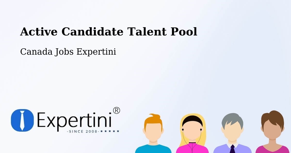Active Candidate Talent Pool – Manning - Canada Jobs Expertini
