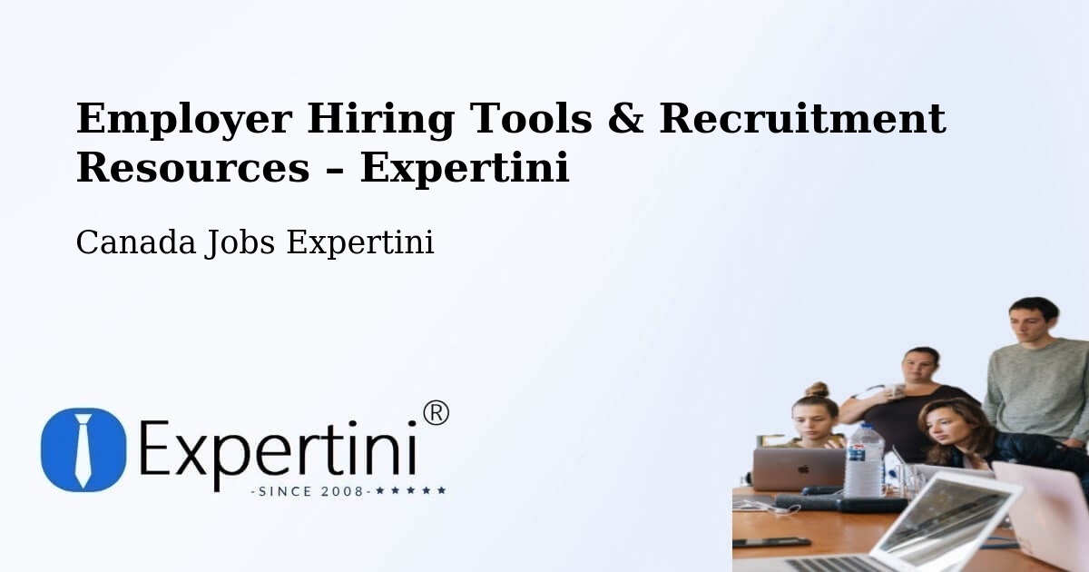 Employer Hiring Tools & Recruitment Resources – Manning - Manning, Canada Jobs Expertini