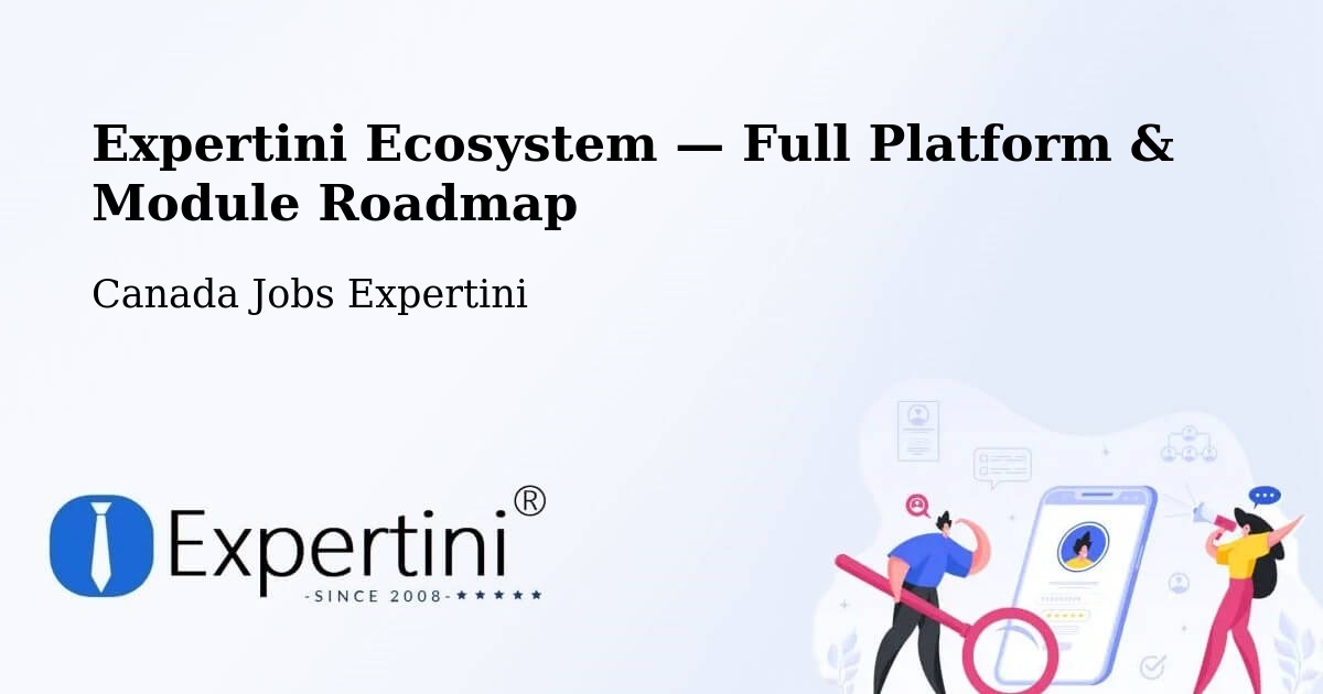 Expertini Ecosystem — Full Platform & Module Roadmap – Manning