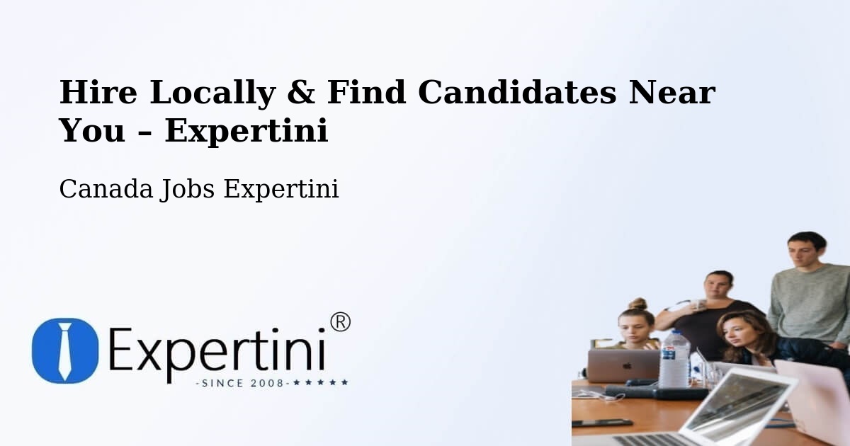 Hire Locally in Manning – Find Qualified Candidates Near You - Manning, Canada Jobs Expertini