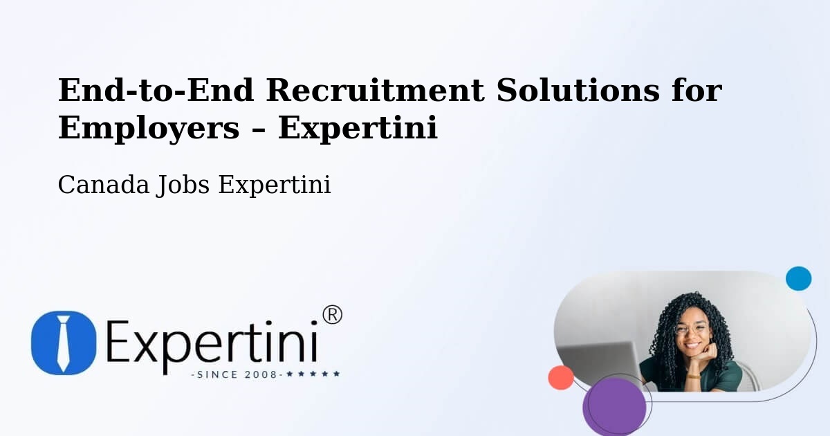 Recruitment Solutions for Employers – Manning - Manning, Canada Jobs Expertini