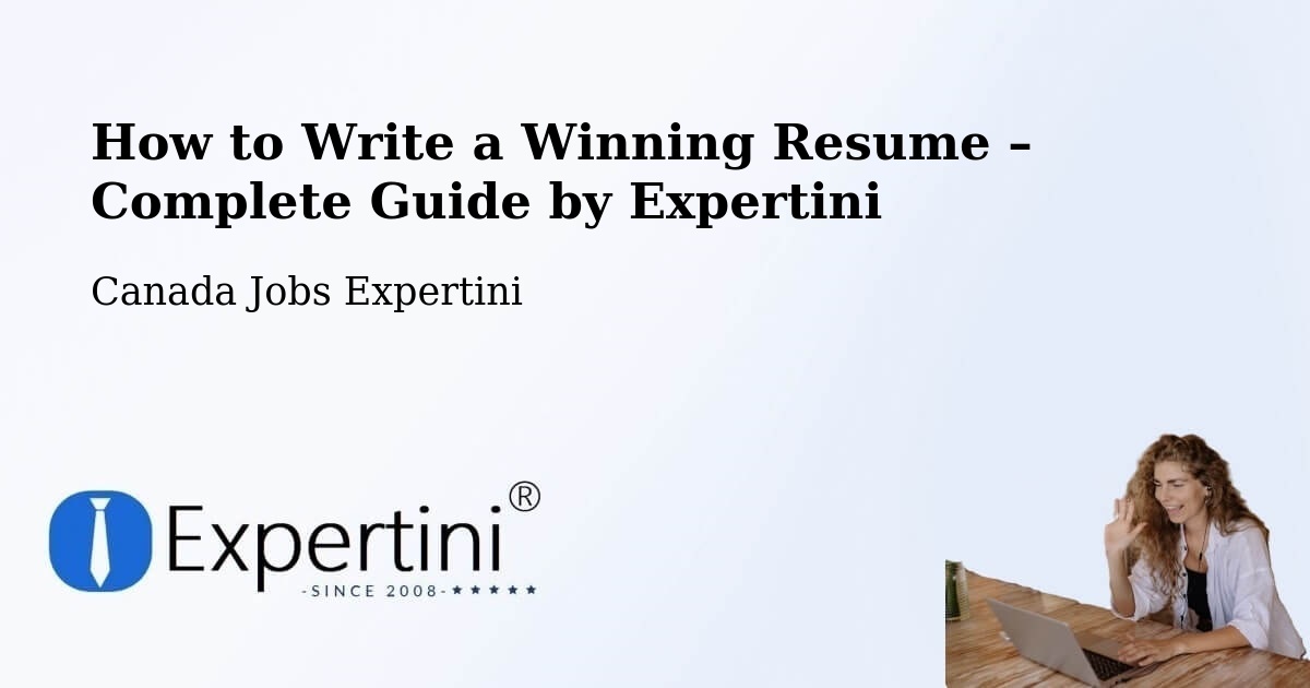 Resume Writing Guide for Job Seekers – Manning - Manning, Canada Jobs Expertini