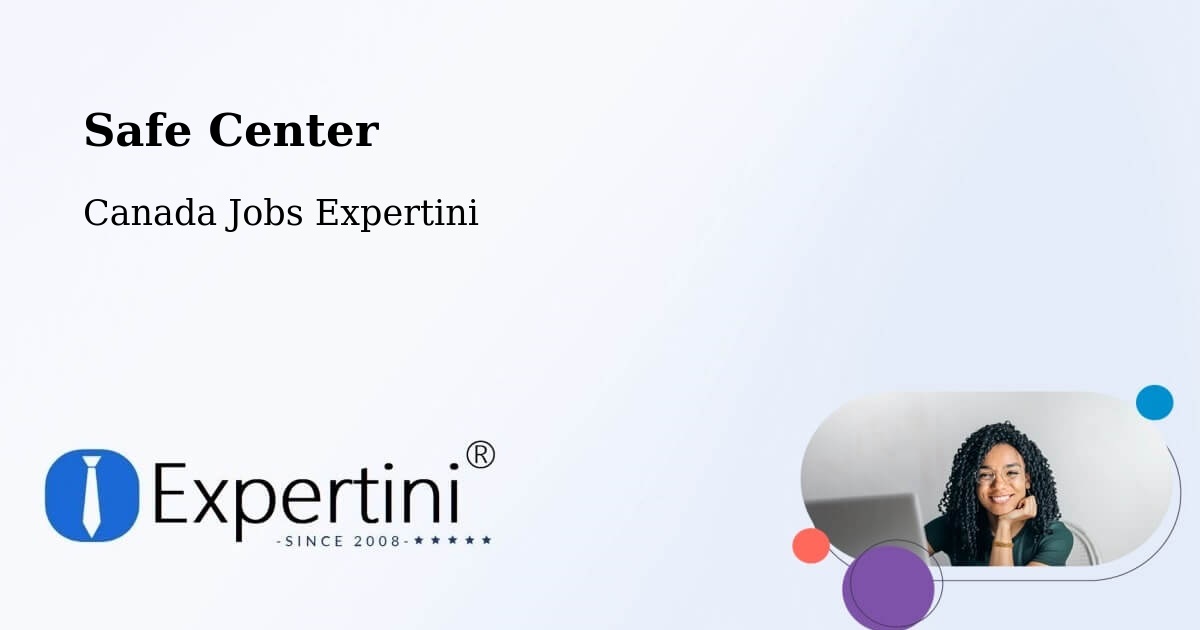 Safety Center – Manning - Canada Jobs Expertini